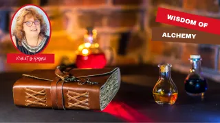 What is the Wisdom of Alchemy in the Modern World?
