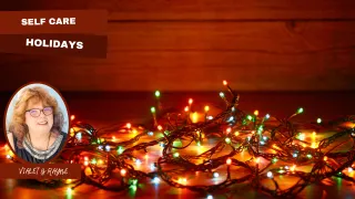 SELF CARE FOR THE HOLIDAYS