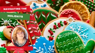 NAVIGATING THE HOLIDAYS