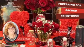 Preparing for Sacred Priesthood — Holding Compassion, Love & Service as a Path of Mastery