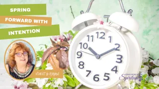Spring Forward with Intention