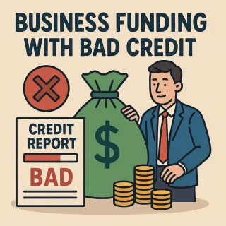 How to Get Business Funding with Bad Credit