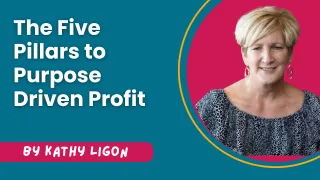 The Five Pillars of Purpose Driven Profit