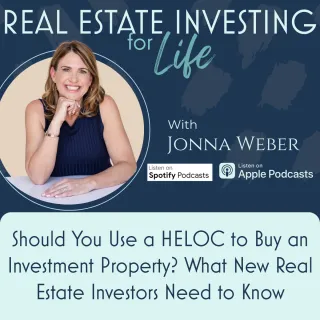 Should You Use a HELOC to Buy an Investment Property? Here’s What High-Income New Investors Need to Know