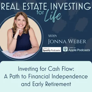 Investing for Cash Flow: A Path to Financial Independence & Early Retirement