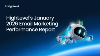 HighLevel January 2026 Email Marketing Performance Report