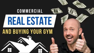 Episode 169: Commercial Real Estate and Buying Your Gym (for Lucrative Returns)