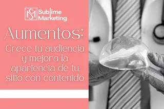 Aumentos: Crece tu audiencia y mejora la apariencia de tu sitio con contenido