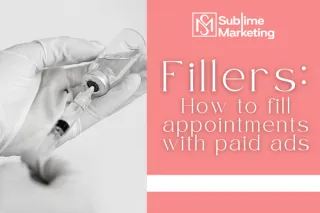 Fillers: How to fill appointments with paid ads