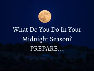 Prepare in Your Midnight