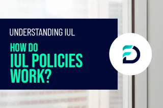 From Concept to Reality: A Step-by-Step Breakdown of How IUL Policies Really Work