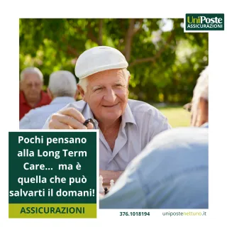 Perché in pochi pensano alla Long Term Care, ma è proprio quella che può salvarti il domani