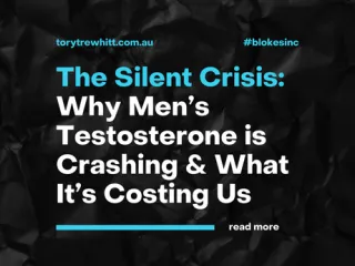 The Silent Crisis: Why Men’s Testosterone is Crashing & What It’s Costing Us
