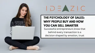 The Psychology of Sales: Why People Buy and How You Can Sell Smarter