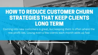 How to Reduce Customer Churn: Strategies That Keep Clients Long Term