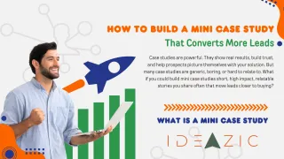 How to Build a Mini Case Study That Converts More Leads
