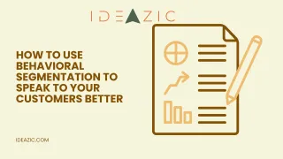 How to Use Behavioral Segmentation to Speak to Your Customers Better