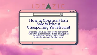 How to Create a Flash Sale Without Cheapening Your Brand