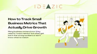 How to Track Small Business Metrics That Actually Drive Growth