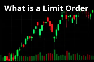 What is a Limit Order?