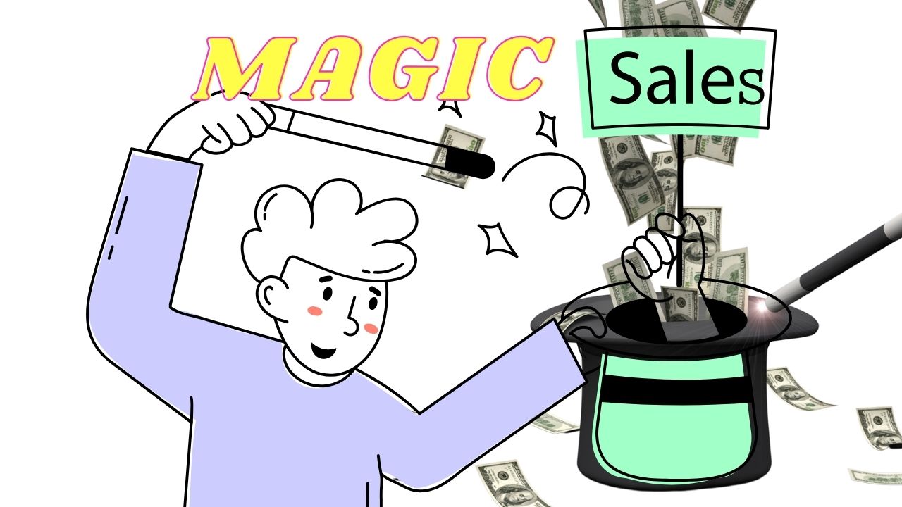 How to Use Magic to Supercharge Your Sales