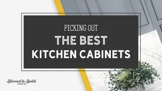 Picking Out The Best Kitchen Cabinets