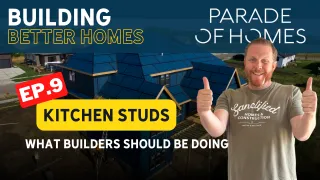 How Homes Are Built (Ep.9) Kitchen Studs - Parade of Homes