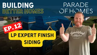 How Homes Are Built: LP Expert Finish Siding (Ep 12) - Parade of Homes Wisconsin