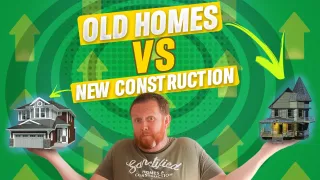 Exploring Your Options: Old Homes Vs New Construction
