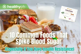 10 Common Foods That Spike Blood Sugar (Especially If You Have Insulin Resistance)