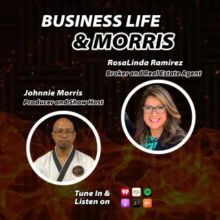 Business Life and Morris with RosaLinda Ramirez