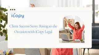 Client Success Story: Rising to the Occasion with iCopy Legal