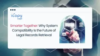 Smarter Together: Why System Compatibility Is the Future of Legal Records Retrieval