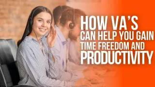 How a Virtual Assistant Can Help You Gain Time Freedom and Increase Productivity