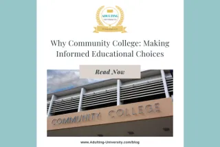 Why Community College: Making Informed Educational Choices