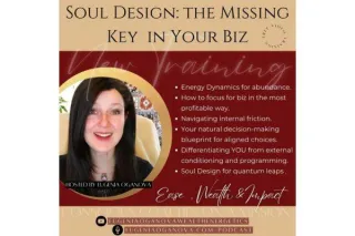 Why Soul Design is the Key to Ease, Wealth, and Impact in your Business