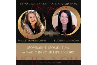 Movement, Momentum, and Magic in your Life and Biz with Paulette Rees-Denis