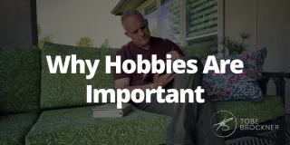 Why Hobbies Are Important