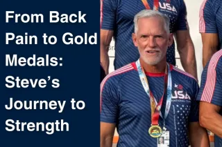 From Back Pain to Gold Medals: Steve’s Journey to Strength