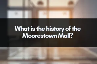 What is the history of the Moorestown Mall?