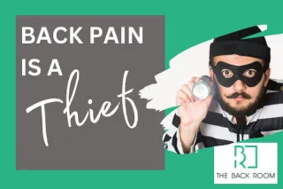 Back Pain is a Thief