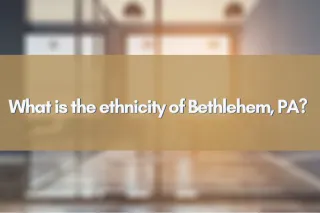 What is the ethnicity of Bethlehem, PA? 