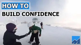 How to Build Confidence Snowboarding