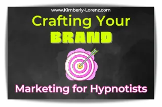 Crafting Your Hypnosis Brand