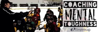 Why It’s So Tough To Coach Mental Toughness