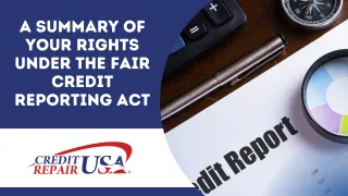 A Summary of Your Rights Under the Fair Credit Reporting Act