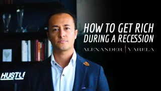 How to Get Rich During a Recession