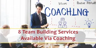 8 Team Building Services Available Via Coaching