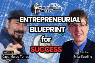 Maximize Business Growth Potential with this Entrepreneurial Blueprint for Success | Mike Kaeding