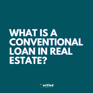 What is a Conventional Loan in Real Estate? Key Facts